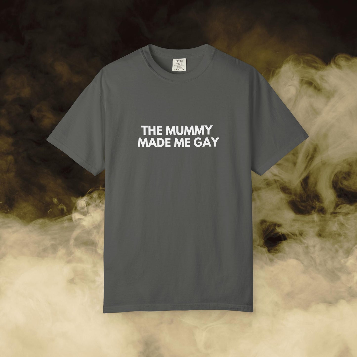 Shirtgeist The Mummy Made Me Gay Shirt — back view