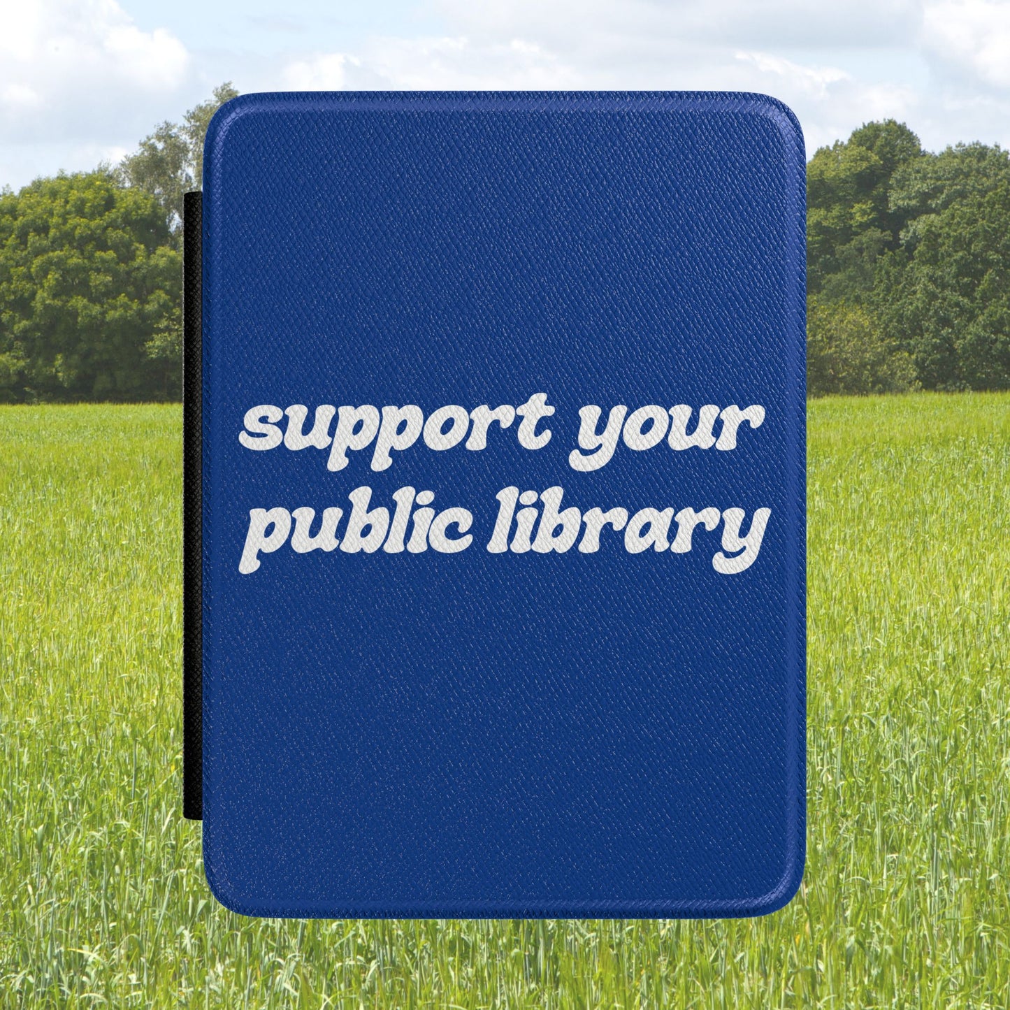 Support Your Public Library Kindle Case