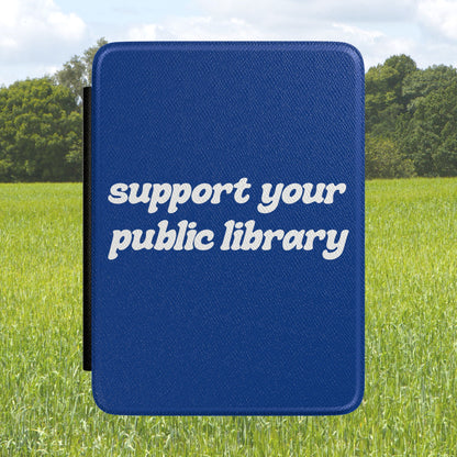 Support Your Public Library Kindle Case