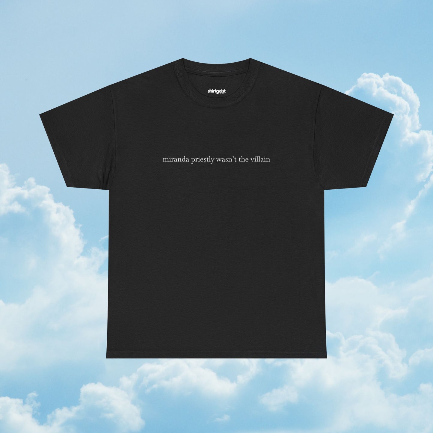 Miranda Priestly Wasn't the Villain Shirt