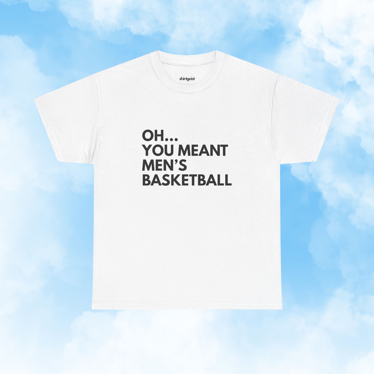 Shirtgeist Oh You Meant Men's Basketball Bold Shirt — lifestyle photo