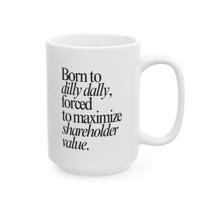 Dilly Dally Mug