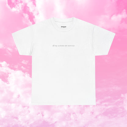 Shirtgeist All My Systems Are Nervous Shirt — lifestyle photo