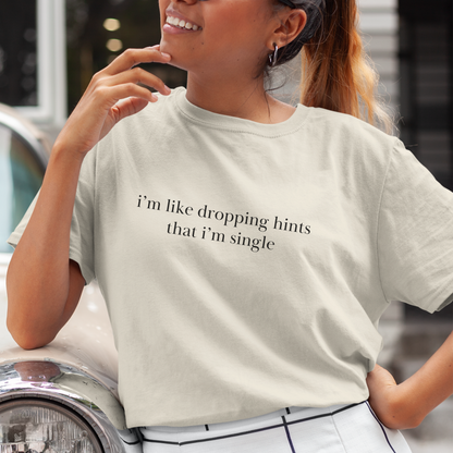 I'm Single Shirt