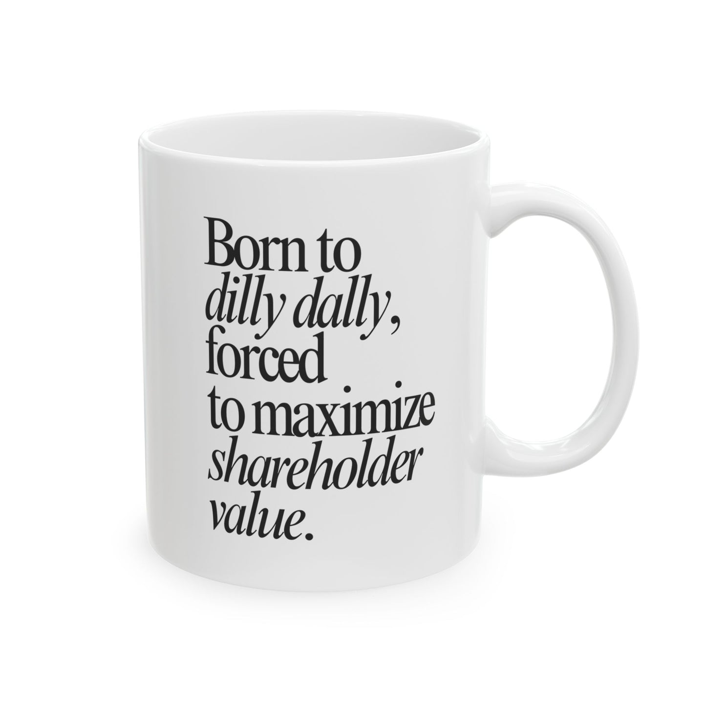 Dilly Dally Mug
