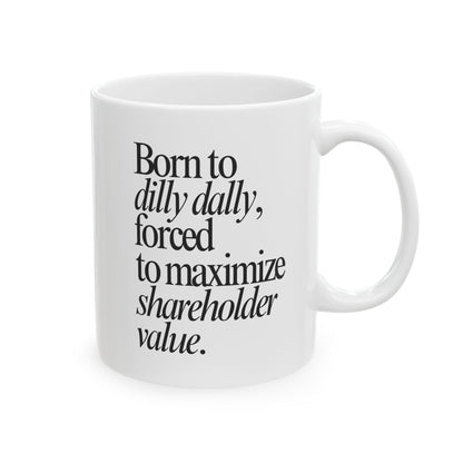 Dilly Dally Mug
