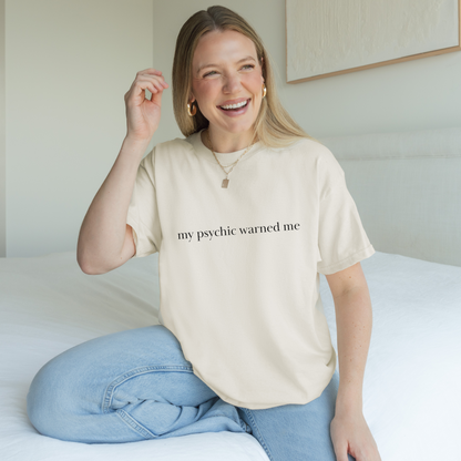 Shirtgeist My Psychic Warned Me Shirt — flat lay