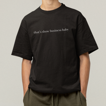 Shirtgeist That's Show Business Baby Shirt — flat lay