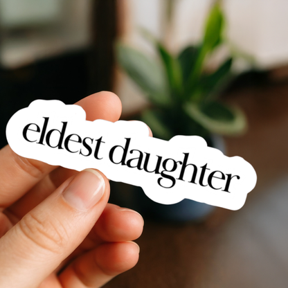 Eldest Daughter Sticker