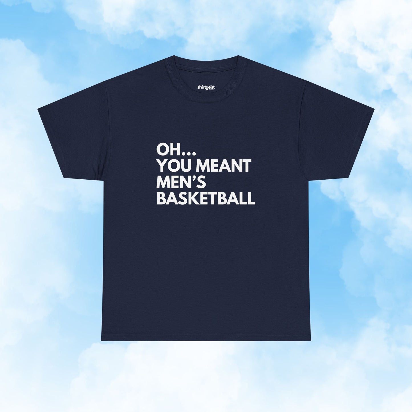 Shirtgeist Oh You Meant Men's Basketball Bold Shirt — alternate color