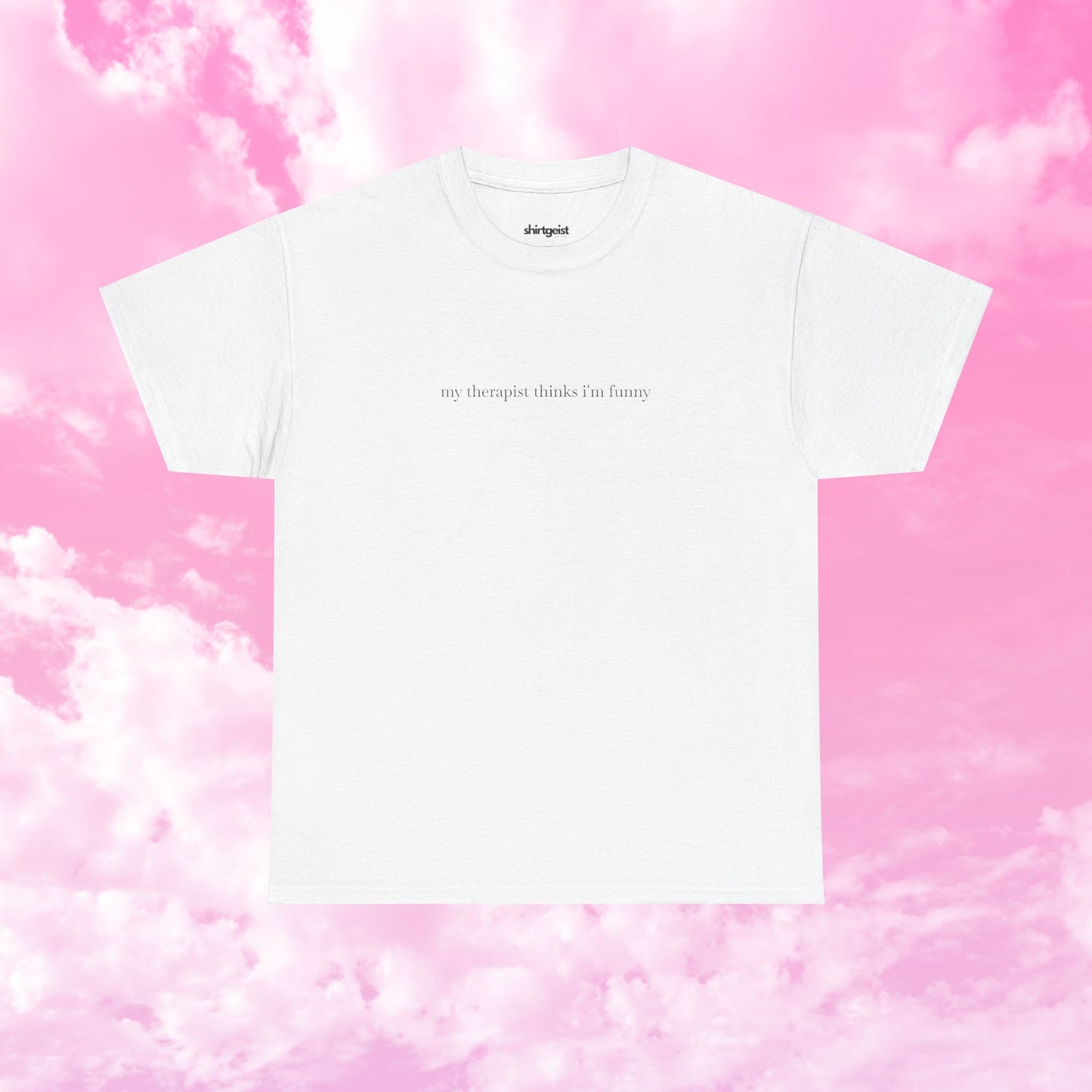 My Therapist Thinks Shirt
