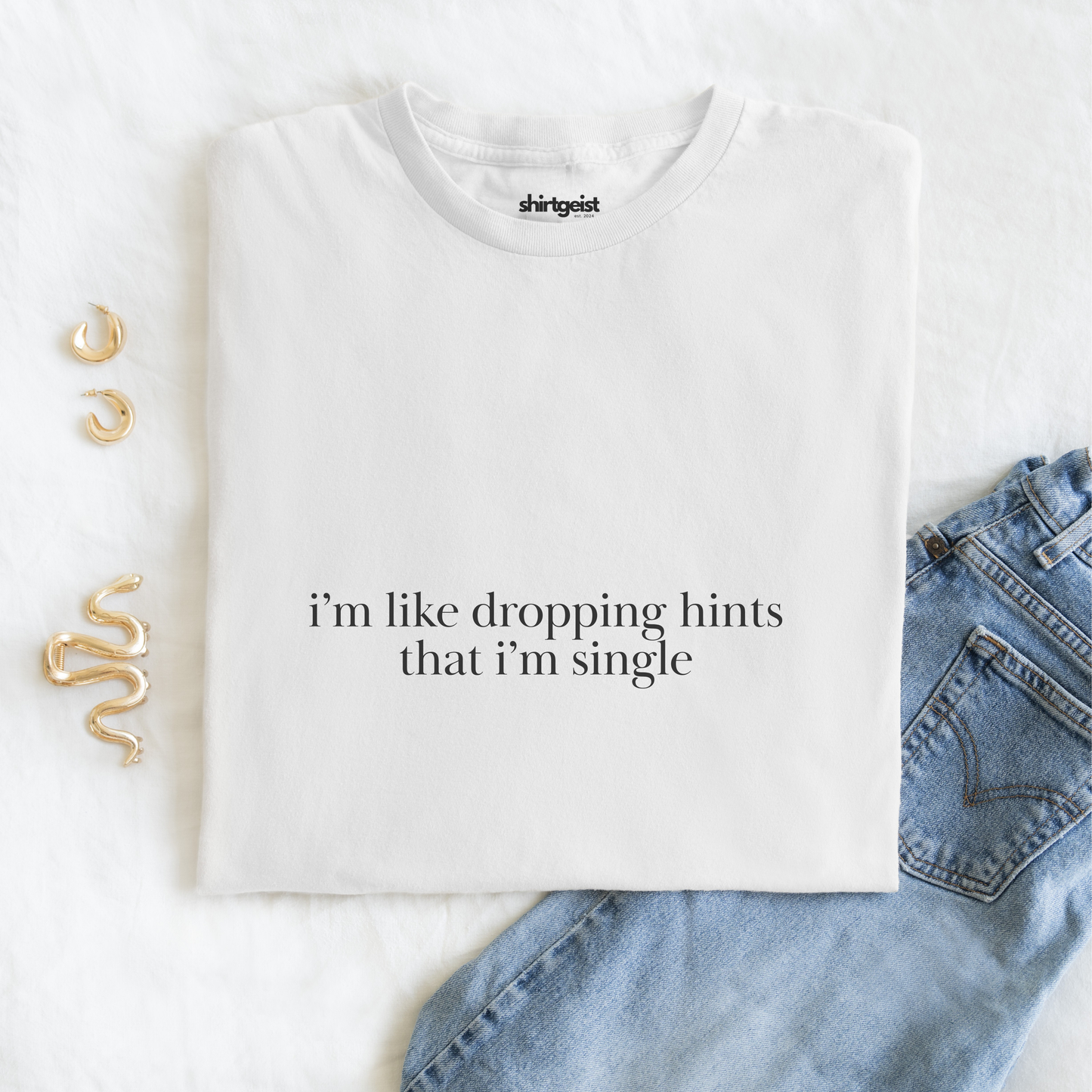 I'm Single Shirt