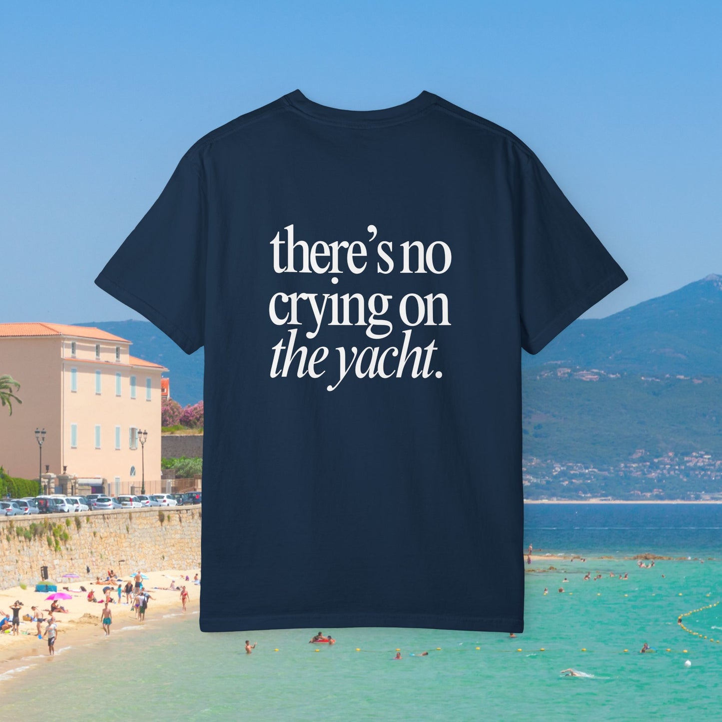 No Crying on the Yacht Comfort Colors Tee