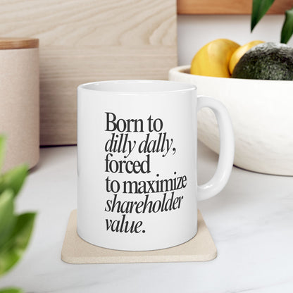 Dilly Dally Mug