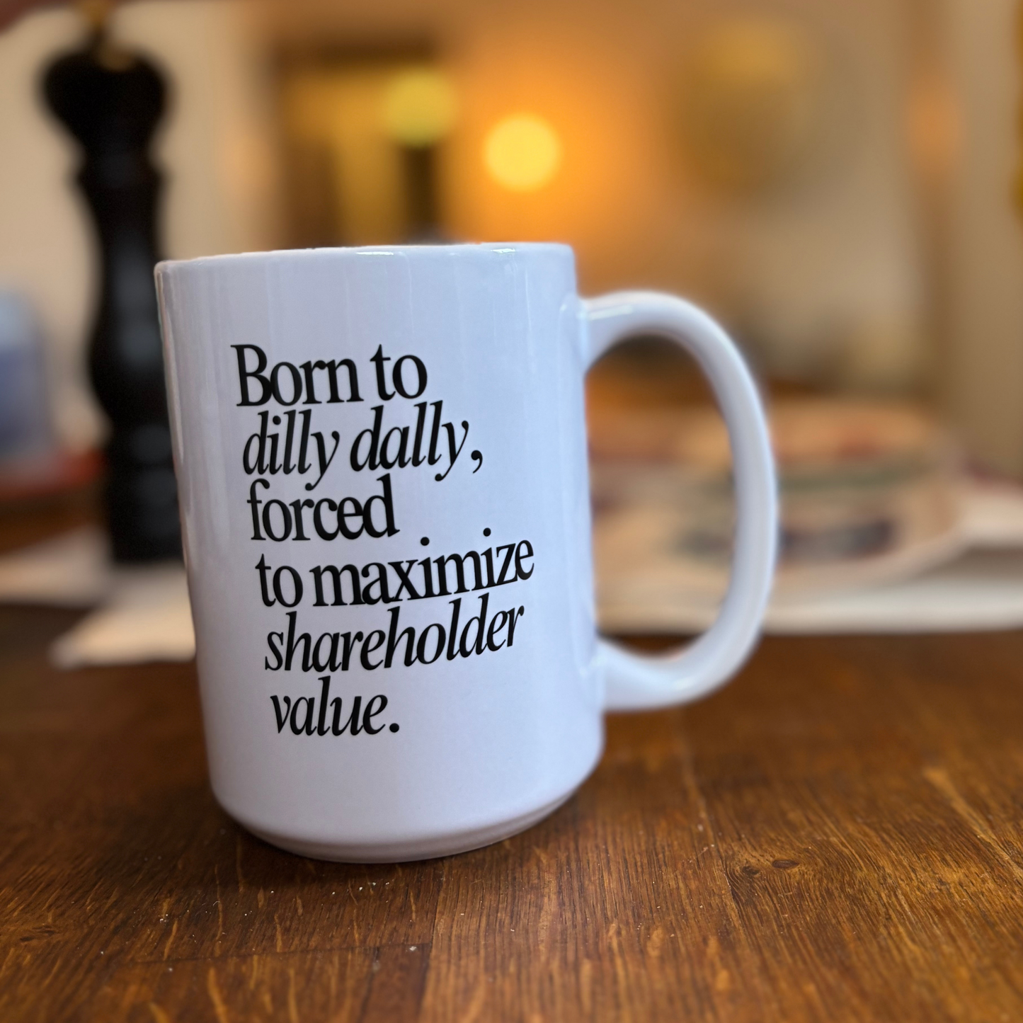 Dilly Dally Mug