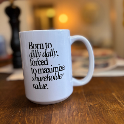 Dilly Dally Mug